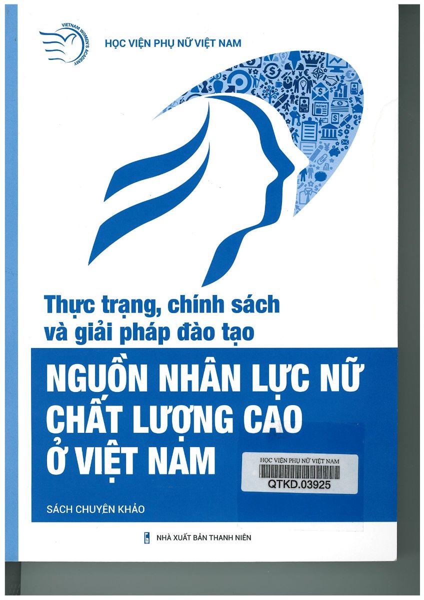 Giới thiệu sách: Thực trạng, chính sách và giải pháp đào tạo nguồn nhân lực nữ chất lượng cao ở Việt Nam