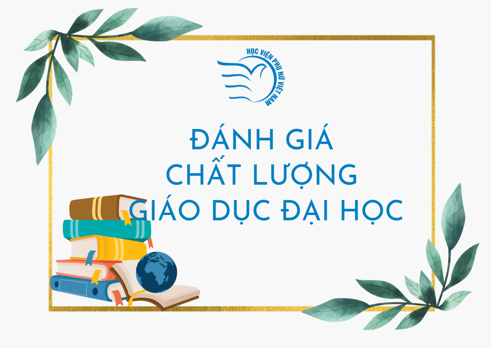 Nghị quyết về việc thẩm định kết quả đánh giá CLGD Học viện Phụ nữ Việt Nam